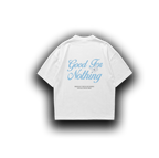GOOD FOR NOTHING