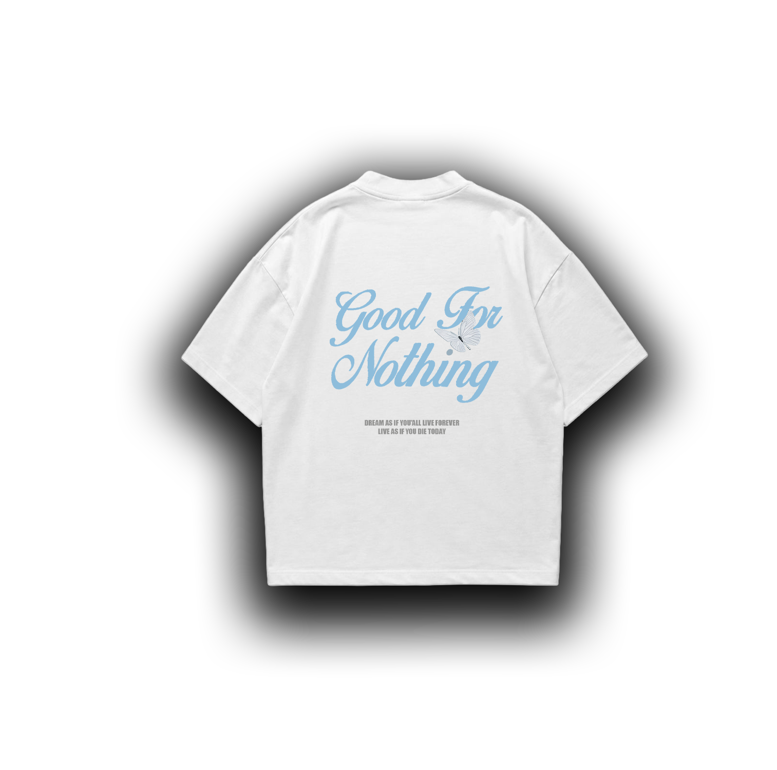 GOOD FOR NOTHING